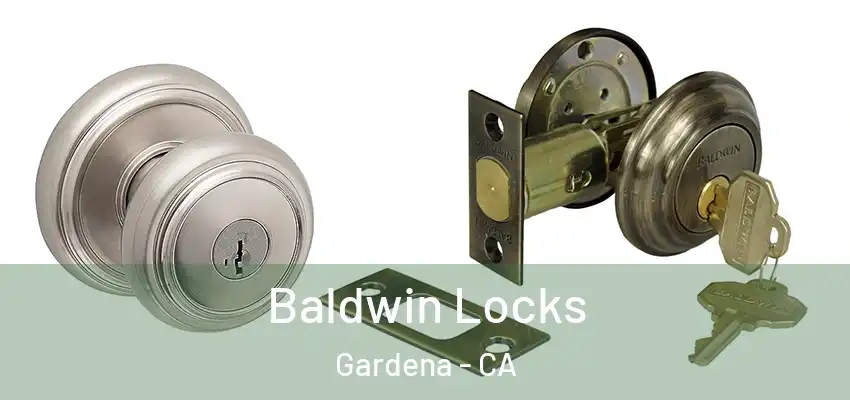  Baldwin Locks Gardena - CA